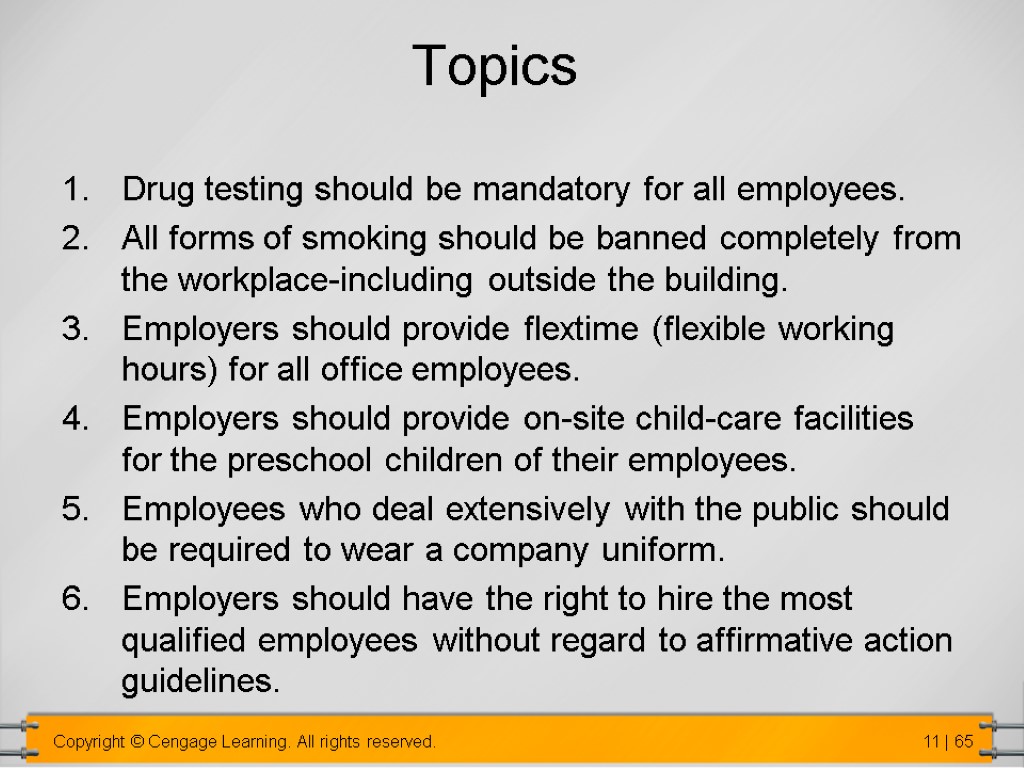 Topics Drug testing should be mandatory for all employees. All forms of smoking should